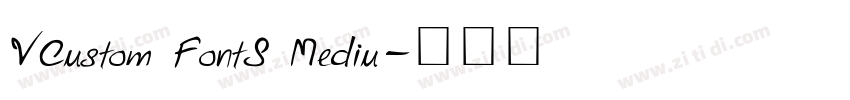 VCustom FontS Mediu字体转换